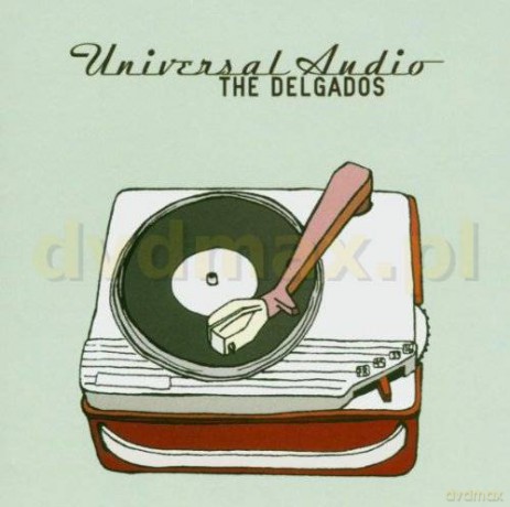 The Delgados: Universal Audio [CD]
