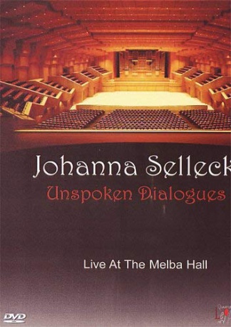 Johanna Selleck: Unspoken Dialogues [DVD]