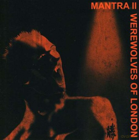 Mantra 2: Werewolves Of London [CD]