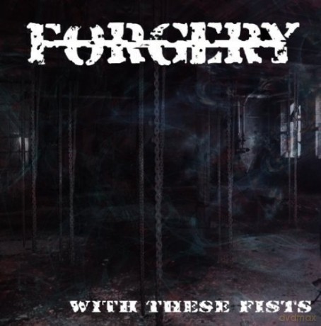 Forgery: With These Fists [CD]