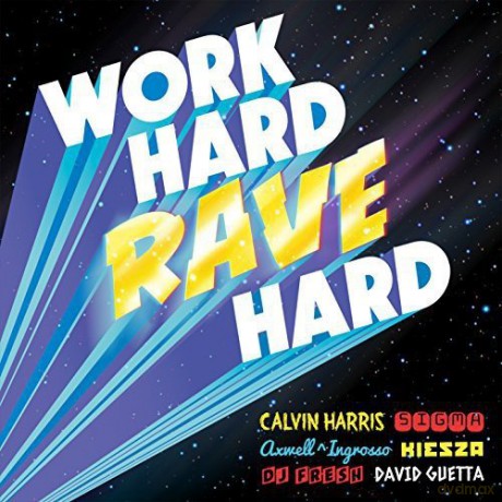 Work Hard Rave Hard [2CD]