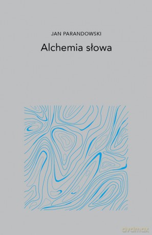 Alchemia słowa - Jan Parandowski [KSIĄŻKA]