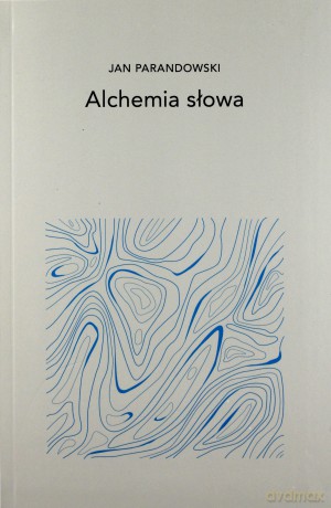 Alchemia słowa - Jan Parandowski [KSIĄŻKA]