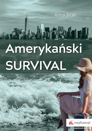 Amerykański survival - Anna Sitek [KSIĄŻKA]
