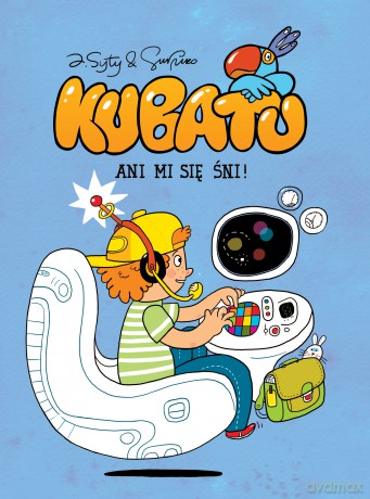 Ani mi się śni. Kubatu (Tom 4) - Jakub Syty [KOMIKS]