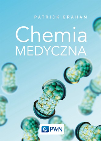 Chemia medyczna - Patrick Graham [KSIĄŻKA]