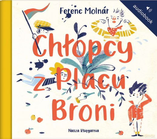 Chłopcy z placu broni - Ferenc Molnar [AUDIOBOOK]