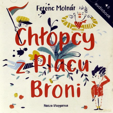 Chłopcy z placu broni - Ferenc Molnar [AUDIOBOOK]