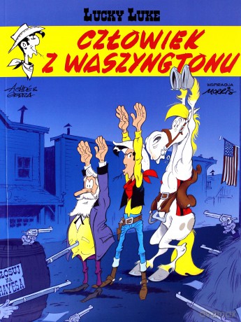 Człowiek z Waszyngtonu. Lucky Luke (Tom 73) - Achde, Laurent Gerra [KOMIKS]