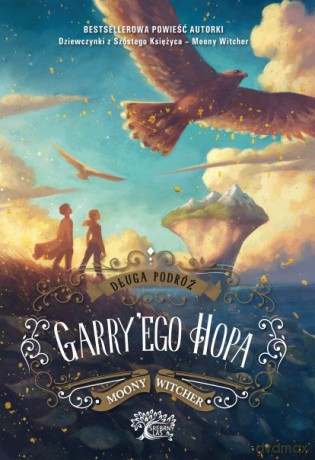 Długa podróż Garryego Hopa - Moony Witcher [KSIĄŻKA]