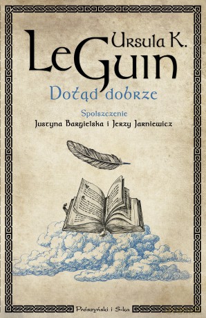 Dotąd dobrze - Ursula K. Le Guin [KSIĄŻKA]
