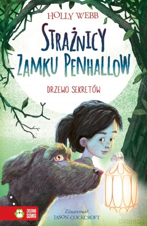 Drzewo sekretów. Strażnicy zamku Penhallow (Tom 4) - Holly Webb [KSIĄŻKA]