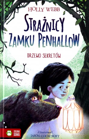 Drzewo sekretów. Strażnicy zamku Penhallow (Tom 4) - Holly Webb [KSIĄŻKA]