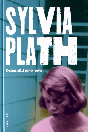 Dzienniki 1950-1962 - Sylvia Plath [KSIĄŻKA]