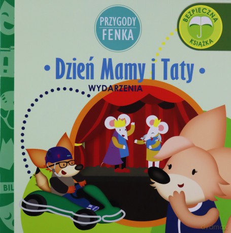 Dzień mamy i taty. Wydarzenia. Przygody Fenka - Dominika Gałka [KSIĄŻKA]