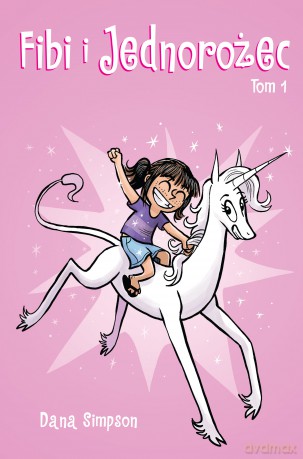 Fibi i jednorożec (Tom 1) - Dana Simpson [KOMIKS]