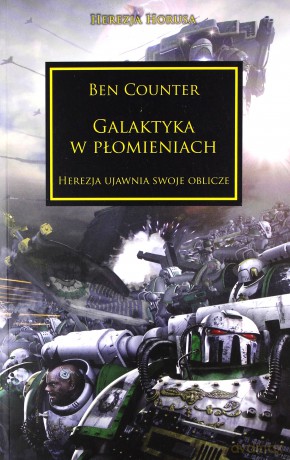 Galaktyka w płomieniach. Herezja Horusa - Ben Counter [KSIĄŻKA]