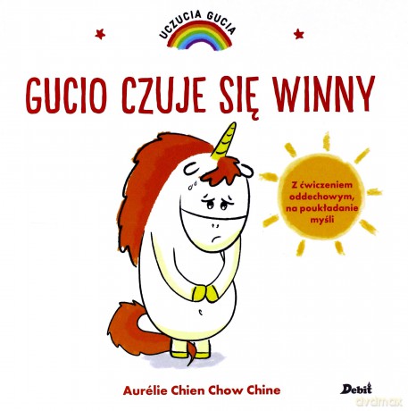Gucio czuje sie winny. Uczucia Gucia - Aurelie Chien Chow Chine [KSIĄŻKA]