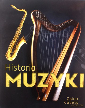 Historia muzyki - Oskar Łapeta [KSIĄŻKA]