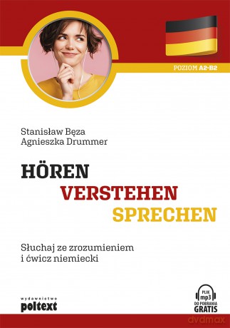 Horen verstehen sprechen. Słuchaj ze zrozumieniem i ćwicz niemiecki - Stanisław Bęza, Agnieszka Drummer [KSIĄŻKA]