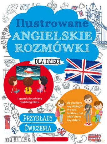 Ilustrowane angielskie rozmówki dla dzieci - M. Machałowska [KSIĄŻKA]