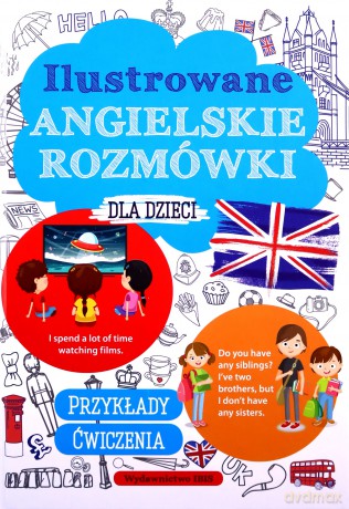Ilustrowane angielskie rozmówki dla dzieci - M. Machałowska [KSIĄŻKA]