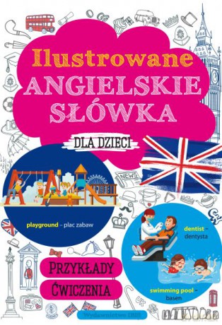 Ilustrowane angielskie słówka dla dzieci - M. Machałowska [KSIĄŻKA]