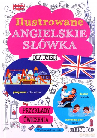 Ilustrowane angielskie słówka dla dzieci - M. Machałowska [KSIĄŻKA]