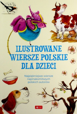 Ilustrowane wiersze polskie dla dzieci [KSIĄŻKA]