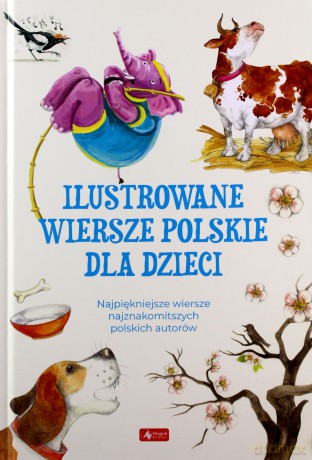 Ilustrowane wiersze polskie dla dzieci [KSIĄŻKA]