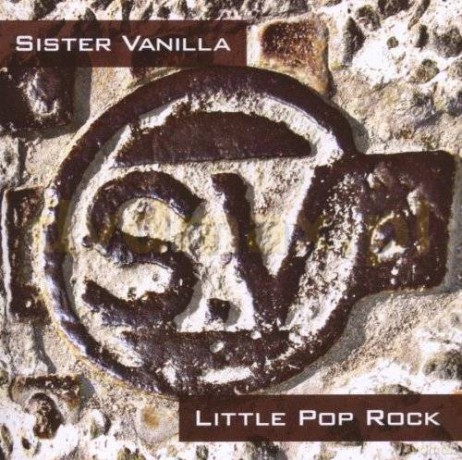 Sister Vanilla: Little Pop Rock [CD]