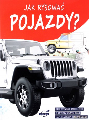 Jak rysować pojazdy - J. Baszczak [KSIĄŻKA]