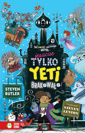 Jeszcze tylko yeti brakowało. Potwornie nieciekawy hotel - Steven Butler [KSIĄŻKA]