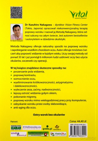 Joga oczu. Recepta na życie bez okularów. Wyeliminuj krótkowzroczność, dalekowzroczność, zaćmę, jaskrę, zeza i inne powszechne dolegliwości wzroku - Kazuhiro Nakagawa [KSIĄŻKA]