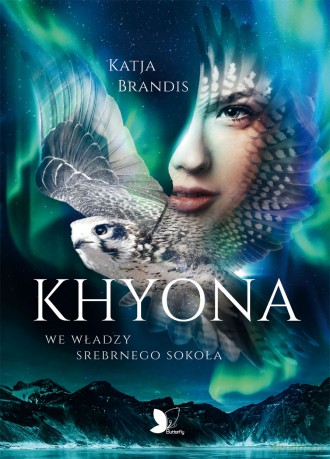 Khyona we władzy srebrnego sokoła - Katja Brandis [KSIĄŻKA]