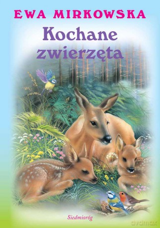 Kochane zwierzęta - Ewa Mirkowska [KSIĄŻKA]