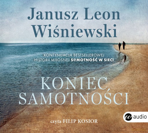 Koniec samotności - Janusz Leon Wiśniewski [AUDIOBOOK]