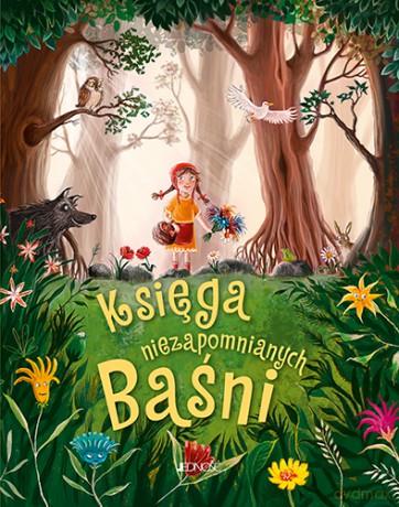 Księga niezapomnianych baśni [KSIĄŻKA]