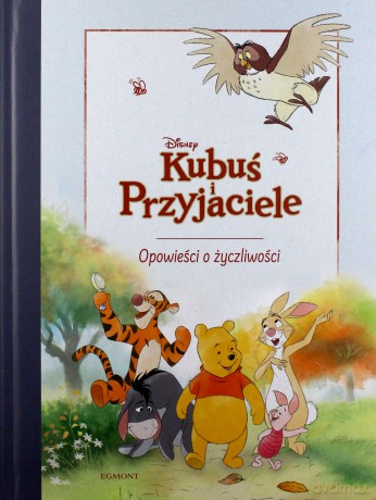 Kubuś i przyjaciele opowieści o życzliwości - Nancy Parent [KSIĄŻKA]
