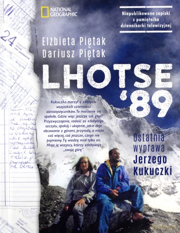 Lhotse 89. Ostatnia wyprawa Jerzego Kukuczki - Elżbieta Piętak, Dariusz Piętak [KSIĄŻKA]