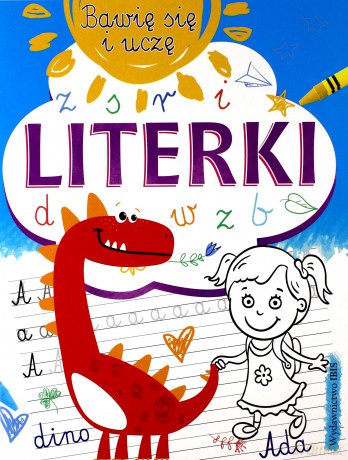 Literki. Bawię się i uczę [KSIĄŻKA]