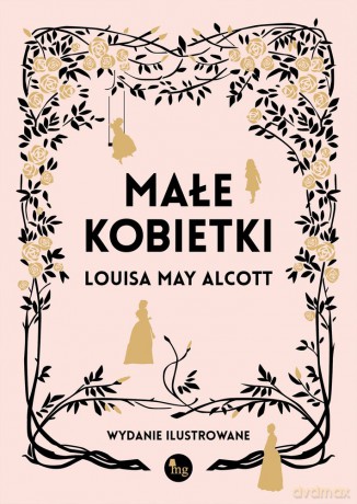 Małe kobietki - Louis May Alcott [KSIĄŻKA]