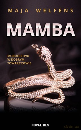 Mamba morderstwo w dobrym towarzystwie - Maja Welfens [KSIĄŻKA]
