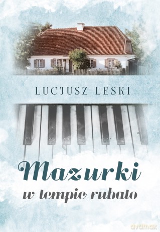 Mazurki w tempie rubato - Henryk Leśniak [KSIĄŻKA]