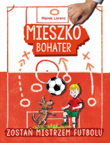 Mieszko bohater - Marek Lorenc [KSIĄŻKA]