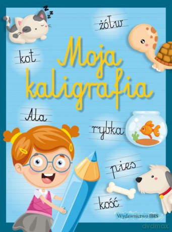 Moja kaligrafia [KSIĄŻKA]