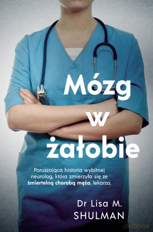 Mózg w żałobie - Lisa M. Shulman [KSIĄŻKA]