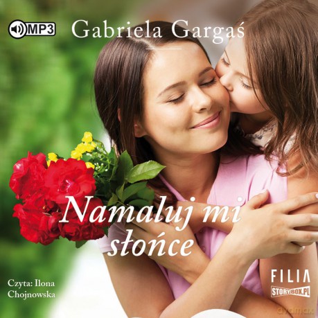 Namaluj mi słońce - Gabriela Gargaś [AUDIOBOOK]