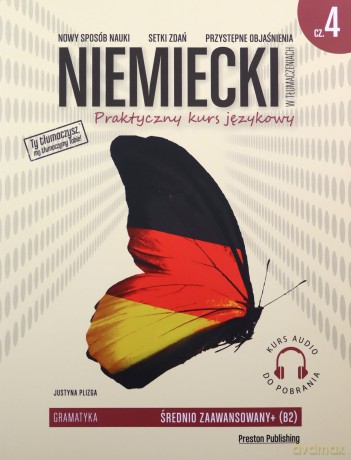 Niemiecki w tłumaczeniach. Gramatyka 4 pozim B2 - Plizga Justyna [KSIĄŻKA]