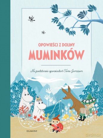 Opowieści z Doliny Muminków - Alex Haridi, Cecilia Davidson, Filippa Widlund [KSIĄŻKA]